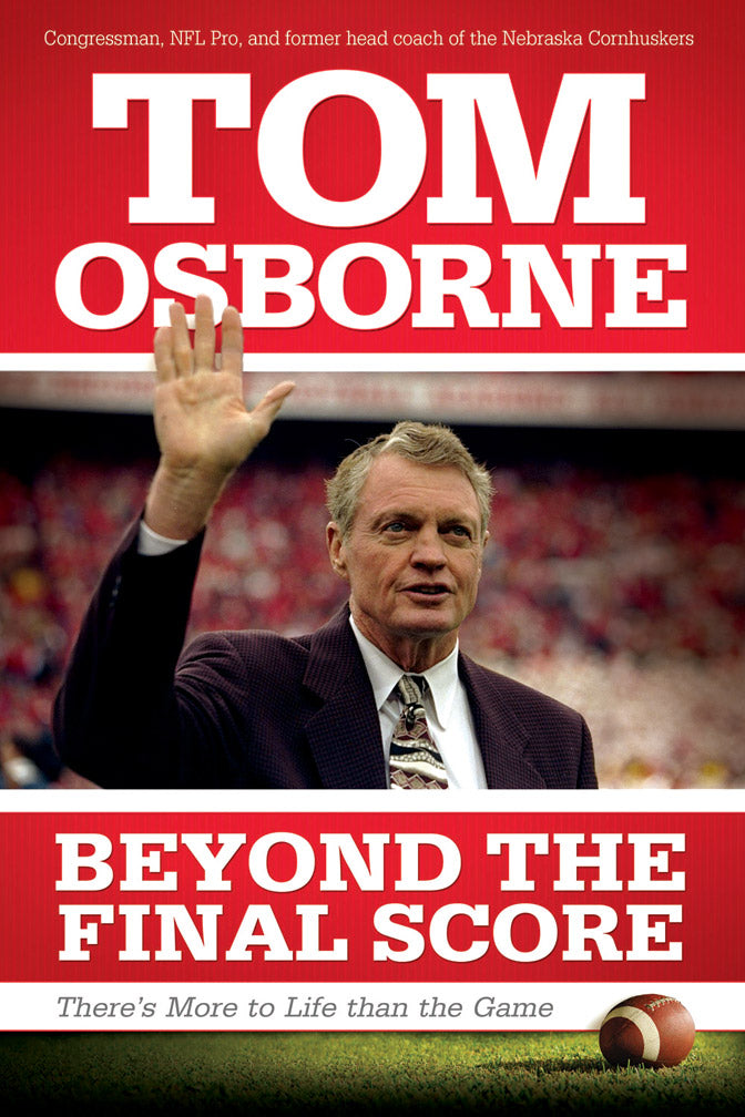 Tom Osborne Autographed Beyond The Final Score Book